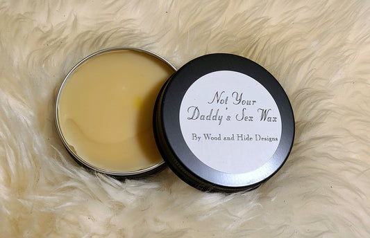 Not Your Daddys Sex Wax