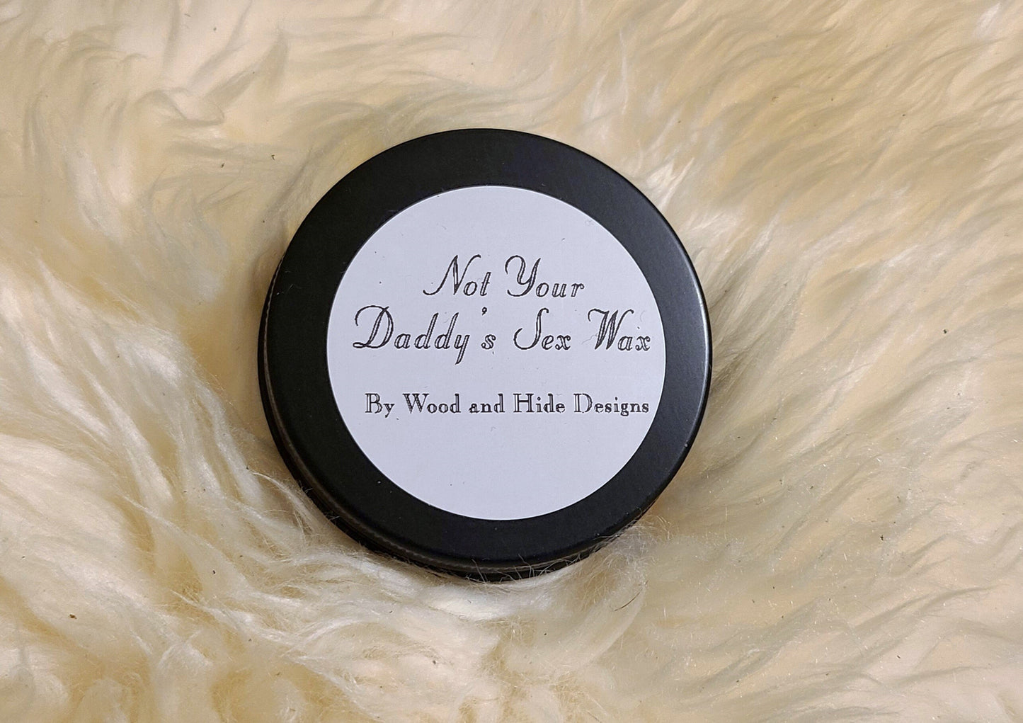 Not Your Daddys Sex Wax